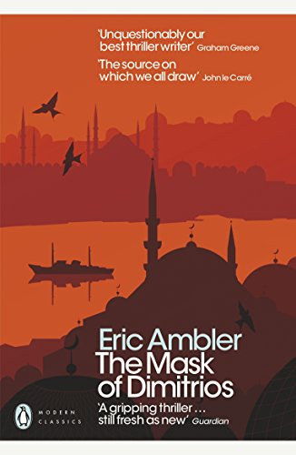 Eric Ambler - The Mask of Dimitrios