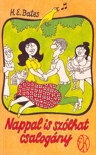 Herbert Ernest Bates - Nappal is szlhat csalogny - illusztrlt kiads (Vidm knyvek)