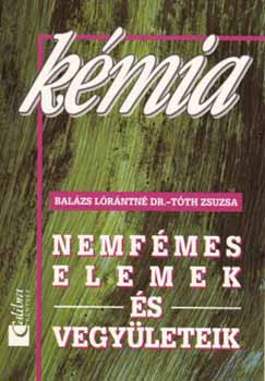 Dr. Balzs Lrntn; Tth Zsuzsa - Kmia I. - Nemfmes elemek s vegyleteik