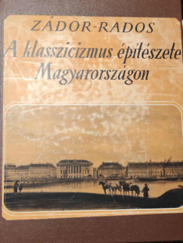 Zdor Anna - A klasszicizmus s a romantika ptszete Magyarorszgon