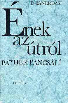 B. Banerdzsi - Ének az útról (Pathér Páncsálí)