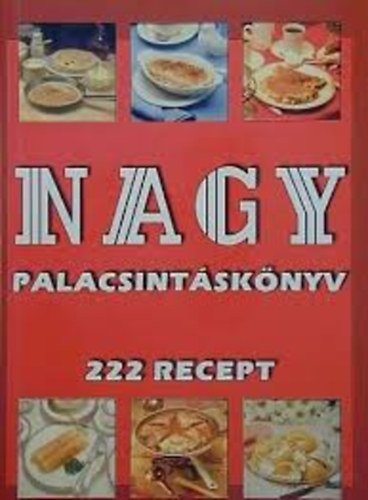 Nagy palacsintsknyv - 222 recept