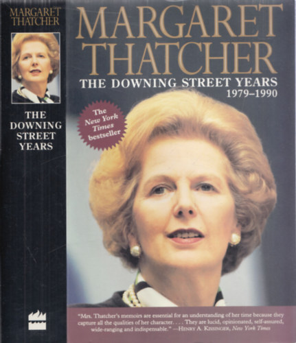 Margaret Thatcher - The Downing Street Years 1979-1990