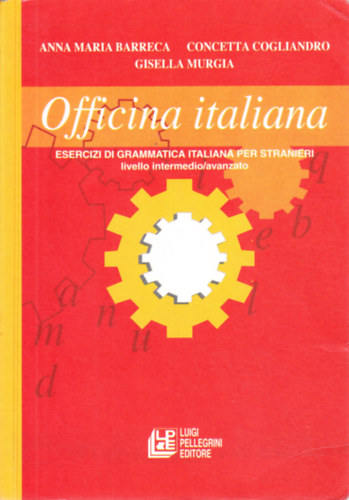 Concetta Cogliandro, Gisella Murgia Anna Maria Barreca - Officina italiana