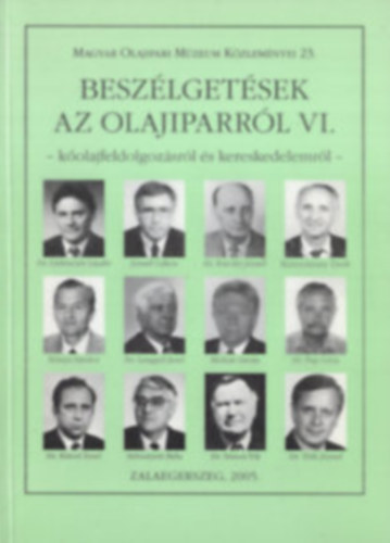 Tth Jnos  (szerkeszt) - Beszlgetsek az olajiparrl VI.