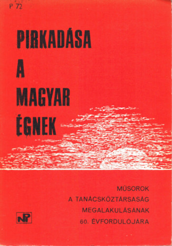 M.L�z�r Magda - Pirkad�sa a magyar �gnek- M�sorok a Tan�csk�zt�rsas�g megalakul�s�nak 60. �vfordul�j�ra- Sz�nj�tsz�k Kisk�nyvt�ra 215. sz�m