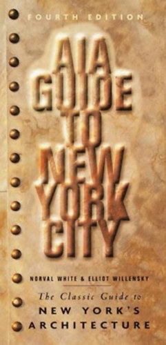Elliot Willensky - Norval White - Aia guide to New York city