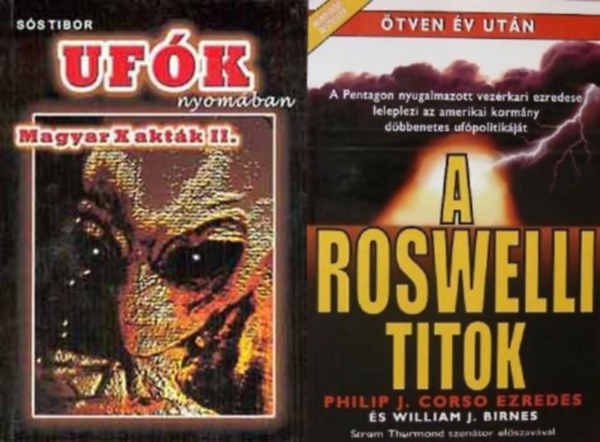 J. Birnes Corso William J. Philip Ss Tibor - 2 knyv ufkrl: Ufk nyomban - Magyar X aktk II. + A roswelli titok