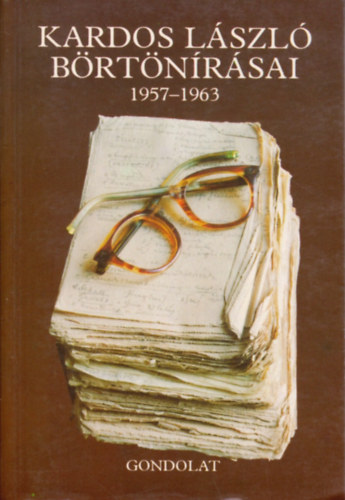 Kardos Lszl: - Kardos Lszl brtnrsai 1957-1963