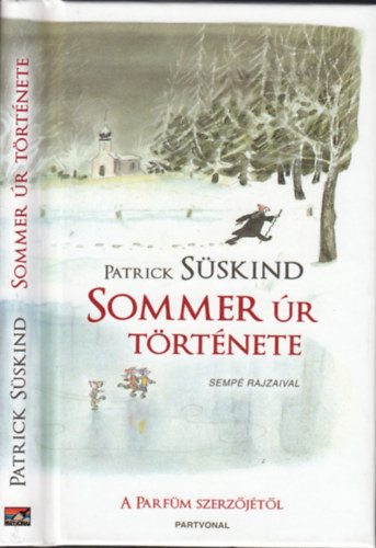 Patrick Sskind - Sommer r trtnete - Semp sznes illusztrciival