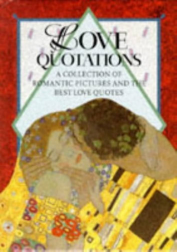 Helen Exley  (Edit.) - Love Quotations. A Collection of Romantic Pictures and the Best Love Quotes