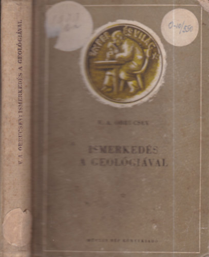 V.A. Obrucsev - Ismerkedés a geológiával