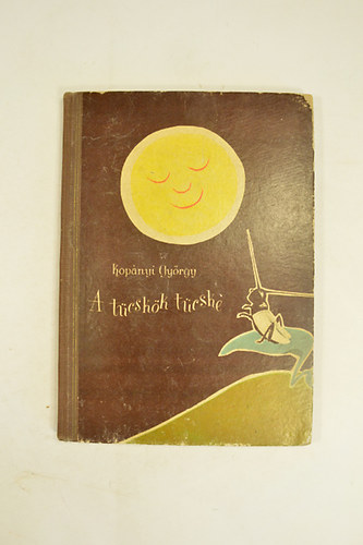 Kop�nyi Gy�rgy - A T�csk�k T�cske. Orsz�g Lili illusztr�ci�ival.8 eg�szoldalas szines k�p.