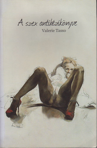 Valerie Tasso - A szex antik�zik�nyve