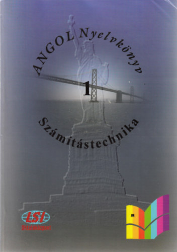 Sobieski Artur - Sobieski Bernadett - Angol nyelvknyv I.-Szmtstechnika