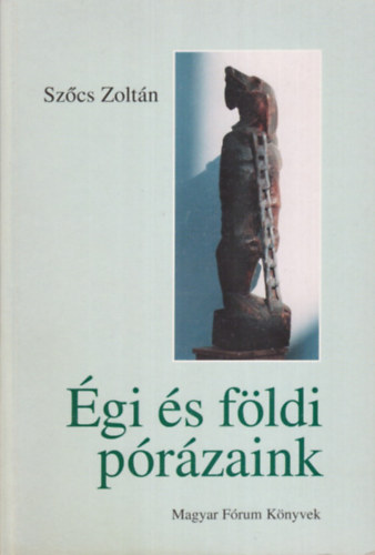 Szcs Zoltn - gi s fldi przaink