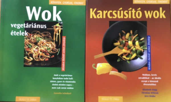 Cornelia Schinharl - 2 db Wok szakcsknyv:. Wok vegetrinus telek +  Karcsst wok (2 m)