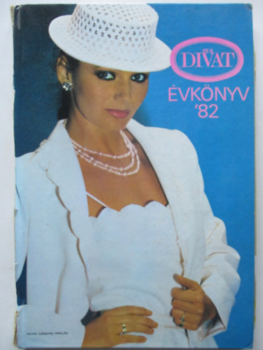 Zsigmond Mrta - Ez a divat vknyv '82