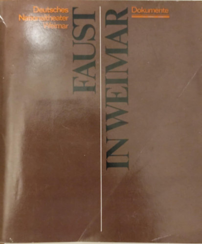 Faust in Weimar. Dokumente