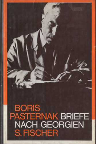 Boris Paternak - Briefe nach Georgien