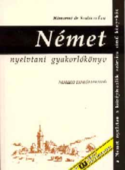 H�morin� dr. Szal�czi �va - N�met nyelvtani gyakorl�k�nyv a "N�met nyelvtan a k�z�piskol�k sz�m�ra" c�m� k�nyvh�z