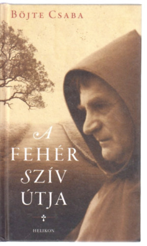 B�jte Csaba - A feh�r sz�v �tja