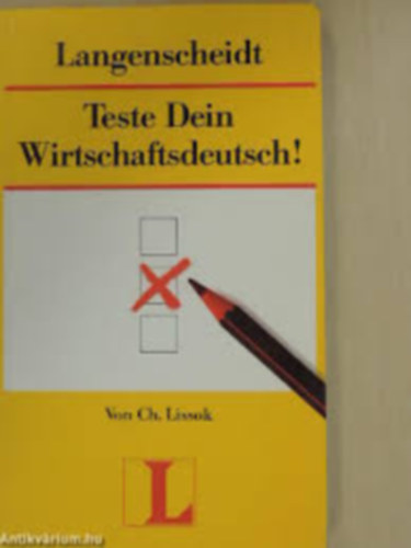 Von Ch. Lissok - Teste Dein Wirtschaftsdeutsch!