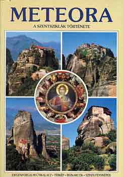 Nikos S. Stournaras - Meteora: A szentsziklk trtnete