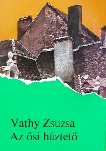 Vathy Zsuzsa - Az si hztet