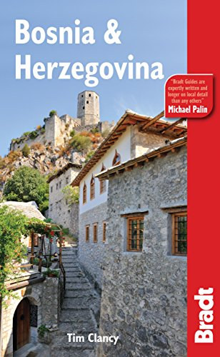 Tim Clancy - Bradt Bosnia & Herzegovina (Bradt Travel Guides)