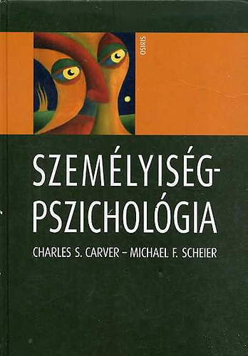 Carver; Scheier - Szem�lyis�gpszichol�gia