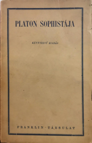 Platon - Platon sophist�ja (k�tnyelv� kiad�s)