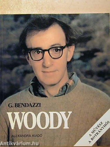 Giannalberto Bendazzi - Woody Allen
