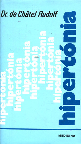 Chátel de Dr. Rudolf - Hipertónia