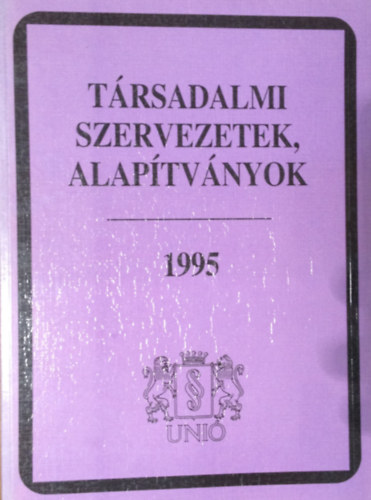 Kozma Gyrgy-Petrik Ferenc - Trsadalmi szervezetek, alaptvnyok, 1995
