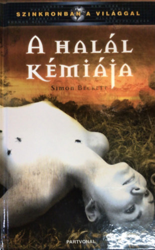 Simon Beckett - A hal�l k�mi�ja