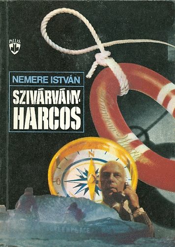 Nemere Istv�n - Sziv�rv�ny harcos