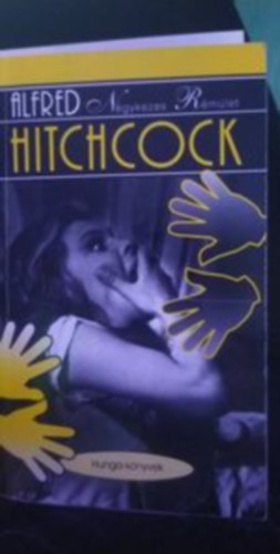Hitchcock Alfred - N�gykezes r�m�let