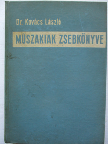 Dr. Kovcs Lszl - Mszakiak zsebknyve