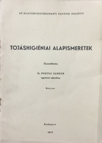 Dr. Pusztai S�ndor - Toj�shigi�niai alapismeretek