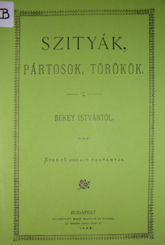 Bkey Istvn - Szityk, prtosok, trkk