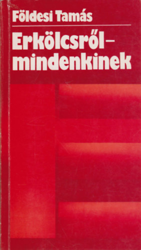 Fldes Tams - Erklcsrl - mindenkinek