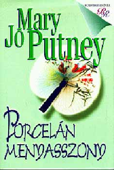 Mary Jo Putney - Porceln menyasszony