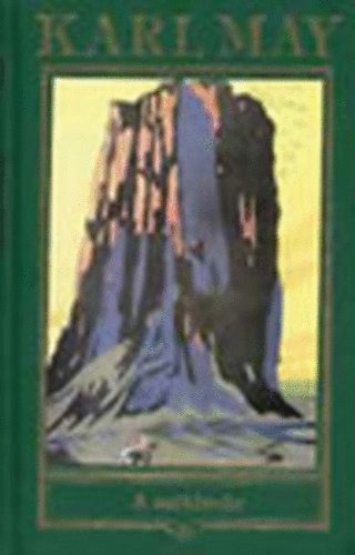 Karl May - A sziklav�r (Karl May �szes m�vei 20.)