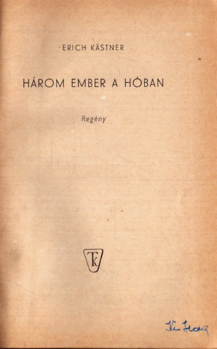Erich Kstner - Hrom ember a hban (1957)
