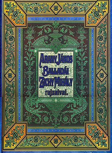 Arany Jnos - Arany Jnos balladi, Zichy Mihly rajzaival(fac simile kiads)
