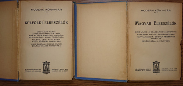 Cholnoky Viktor, Kaffka Margit, R�v�sz B�la, Michaelis Karin, Tolstoj Le�, Gustav Wied B�r� Lajos - 2 k�tet az Athenaeum Moder K�nyvt�r sorozat�b�l: Magyar elbesz�l�k, K�lf�ldi elbesz�l�k