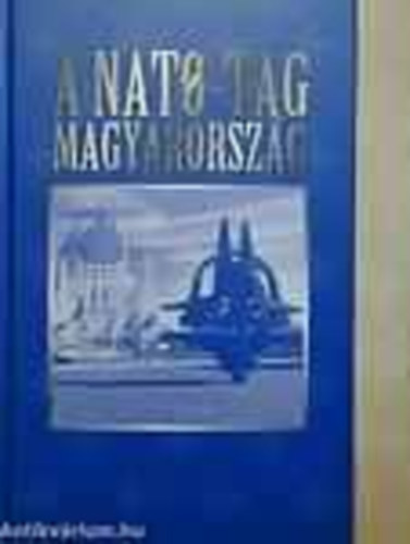 Jo Rudolf - A Nato-tag Magyarorszg - Hungary: a member of Nato (angol-magyar)