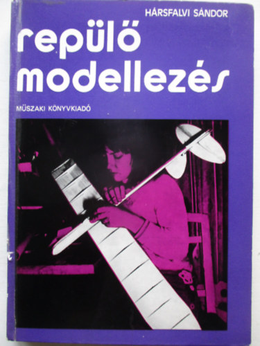 H�rsfalvi S�ndor - Rep�l� modellez�s