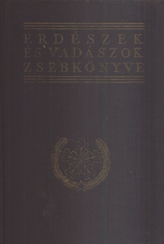 kos Lszl szerk. - Erdszek s vadszok zsebknyve 1960-1961